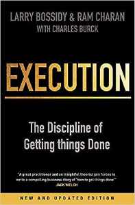 Execution The Discipline of Getting Things Done