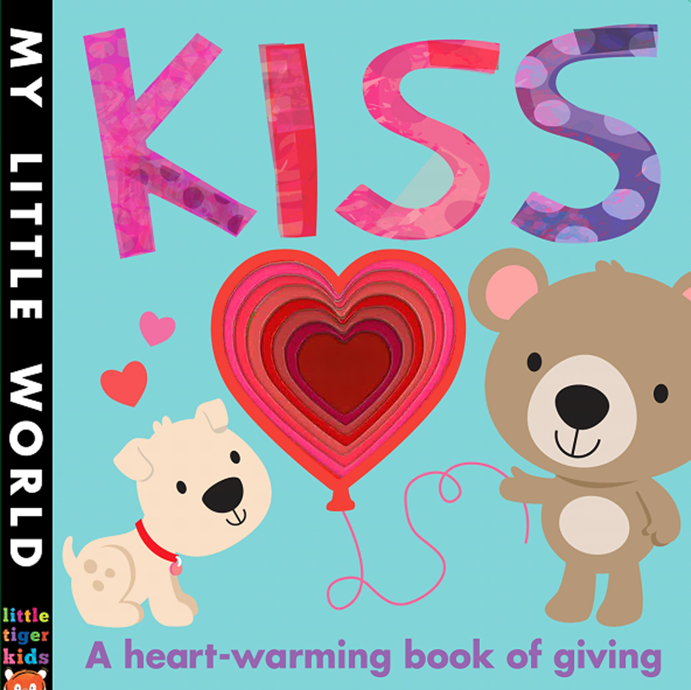 Kiss A Heart Warming Book of Giving 