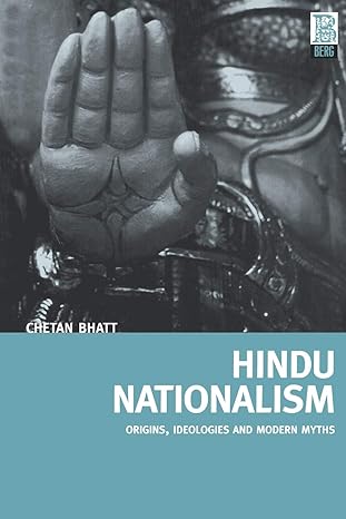 Hindu Nationalism Origins Ideologies and Modern Myths