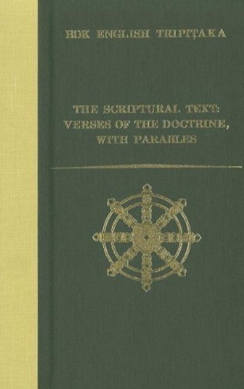 The Scriptural Text Verses of the Doctrine with Parables Taisho Volume 4 Number 211 BDK English Tripitaka Series