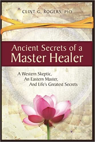 Ancient Secrets of a Master Healer
