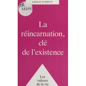 La Réincarnation clé de l'existence
