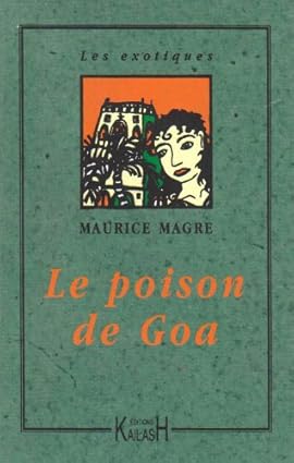 LE POISON DE GOA