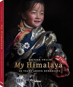 MY HIMALAYA 40 Years Among Buddhists