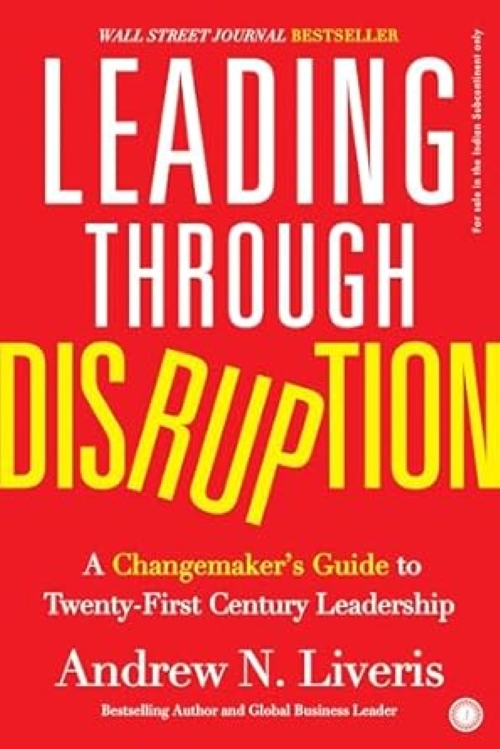 Leading Through Disruption A Changemaker’s Guide to Twenty First Century Leadership