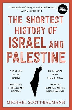 The Shortest History of Israel and Palestine