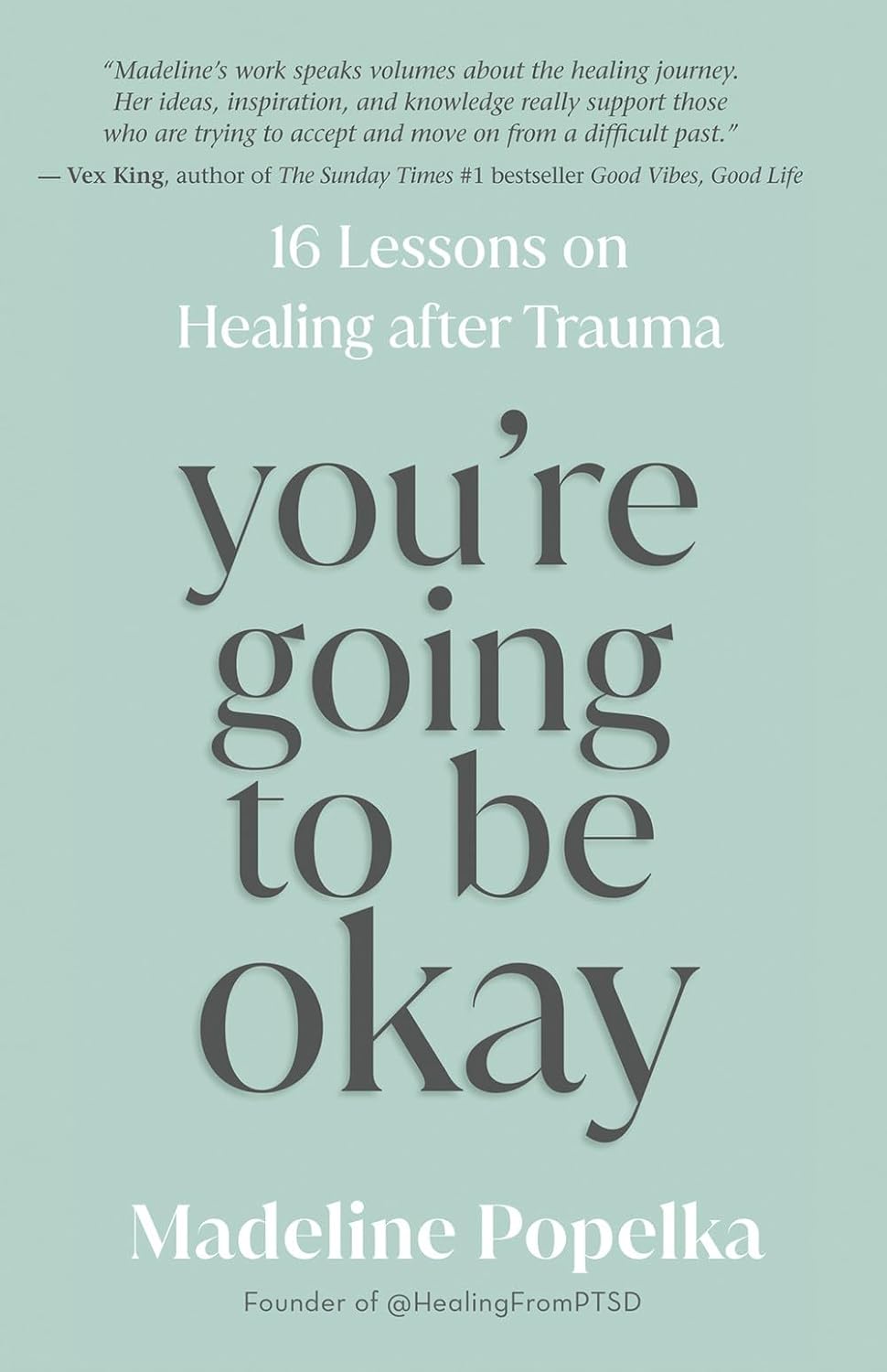 Youre Going to Be Okay