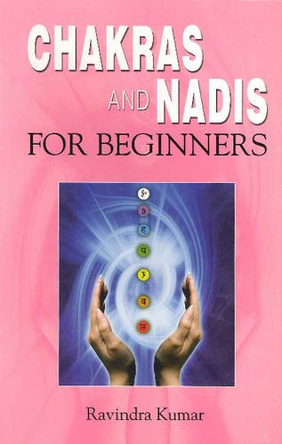 Chakras And Nadis for Beginners