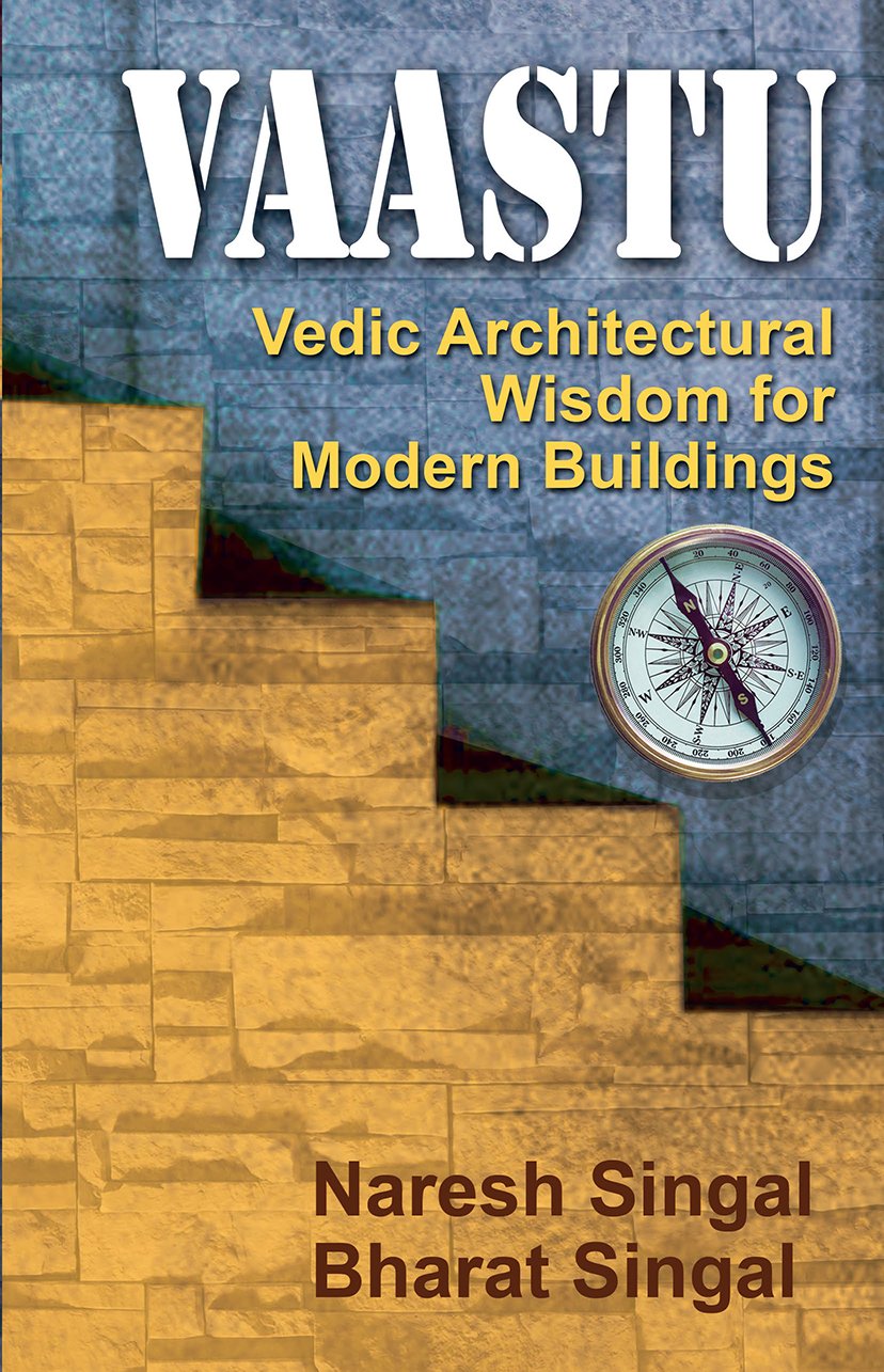 Vaastu Vedic Architectur Wisdom For The Modern Buildings