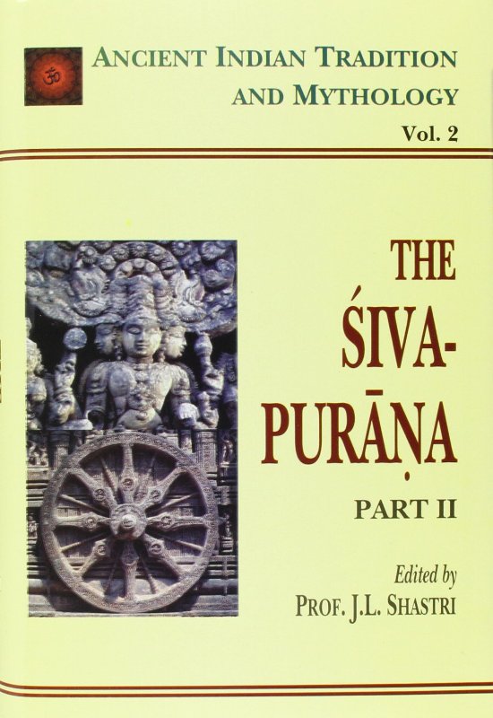 Siva Purana Volume 2 Part II Ancient Indian Tradition & Mythology