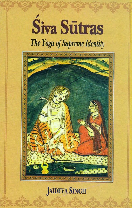 Siva Sutras The Yoga of Supreme Identity 