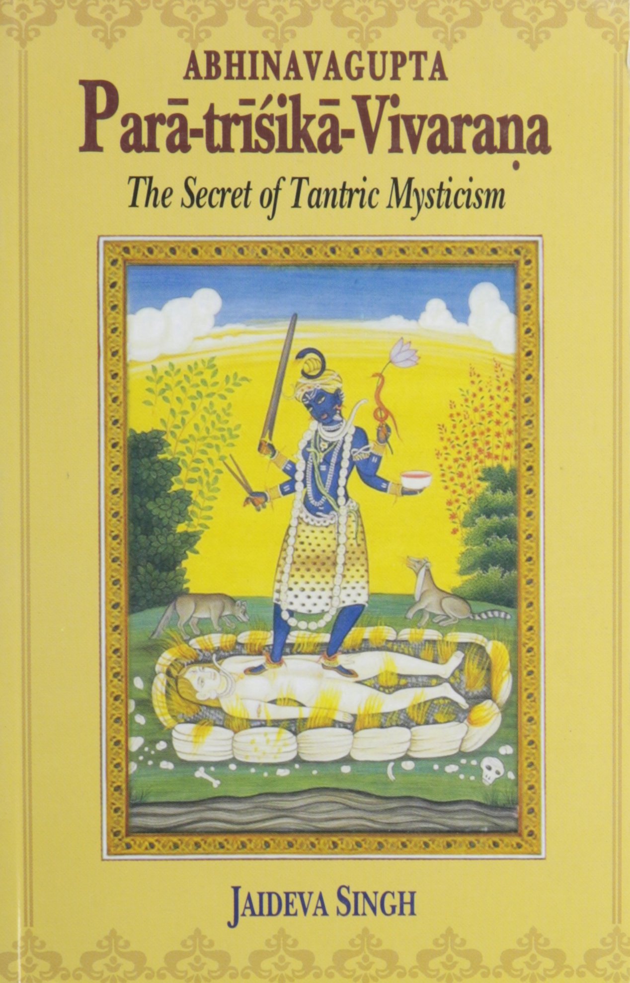 Para Trisika Vivarana By Abhinavagupta The Secret Of Tantric Mysticism