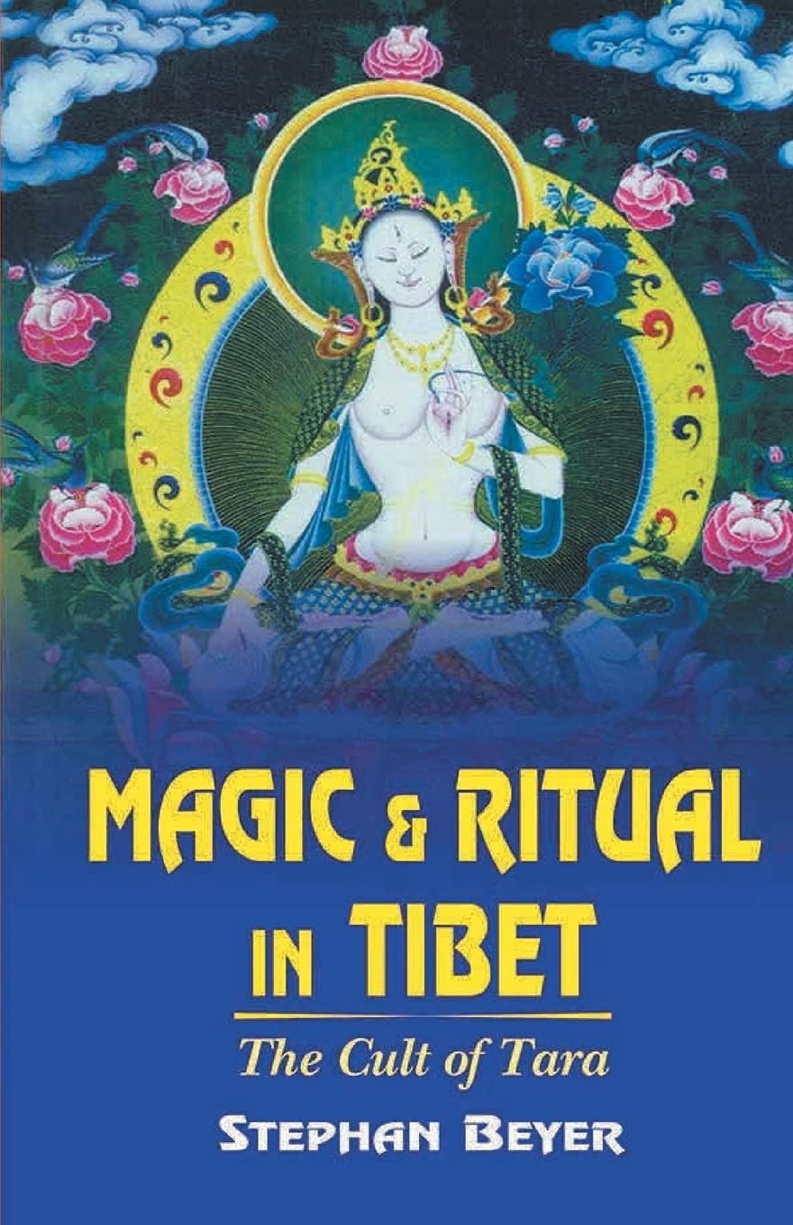 MAGIC AND RITUAL IN TIBET CULT OF TARA