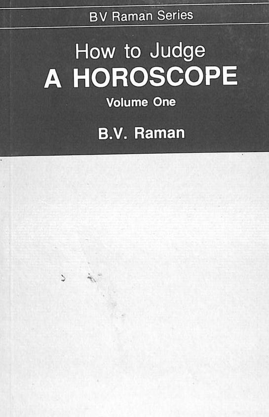 How to Judge a Horoscope Volume 1