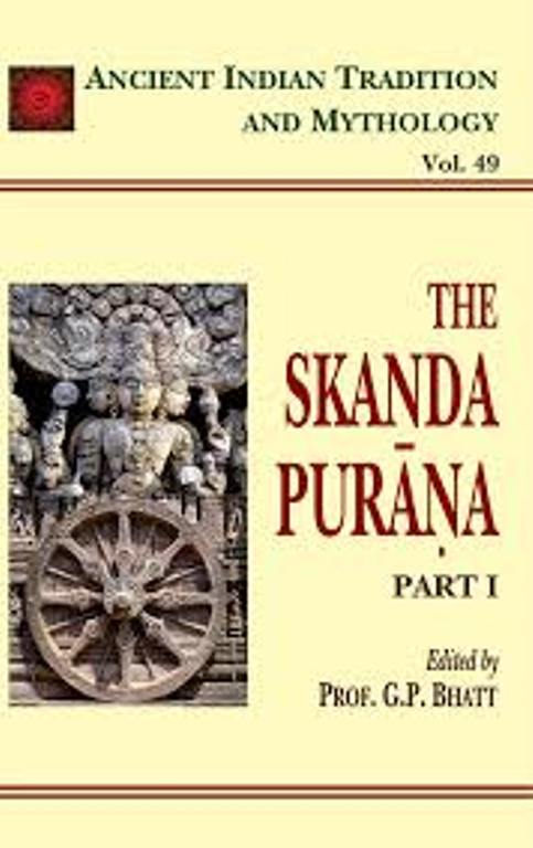 The Skanda Purana Vol. 49 Part 1 