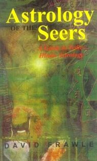 Astrology of the Seers A Guide to Vedic Hindu Astrology