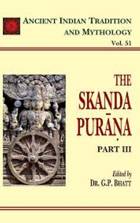 The Skanda Purana Vol. 51 Part 3