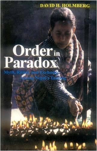 Order in Paradox Myth Ritual and Exchange Among Nepals Tamang