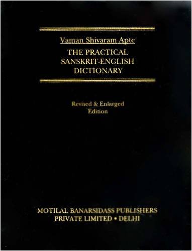 THE PRACTICAL SANSKRIT ENGLISH DICTIONARY