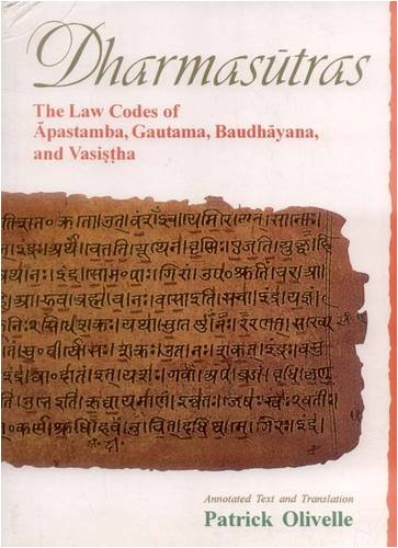 DHARMASUTRAS THE LAW CODES OF APASTABA GAUTAMA BAUDHAYANA AND VASISTHA