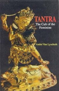 Tantra The Cult of the Feminine