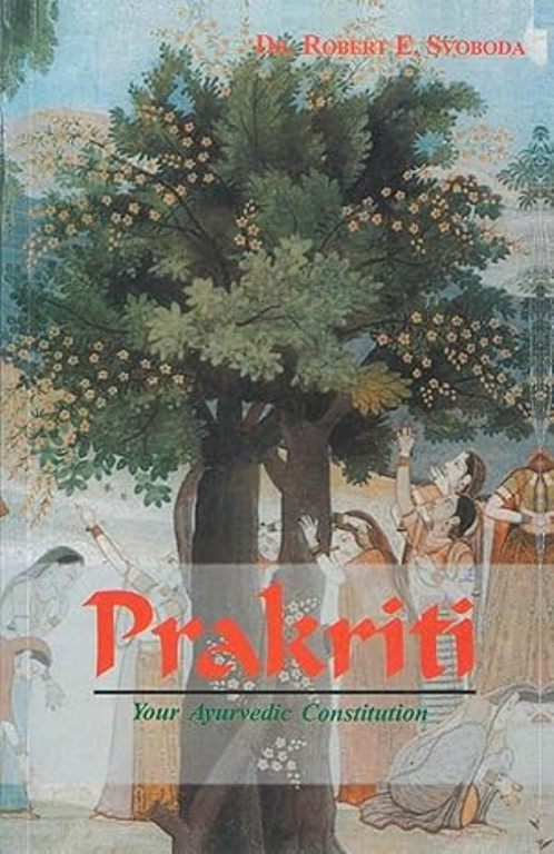 Prakriti Your Ayurvedic Constitution