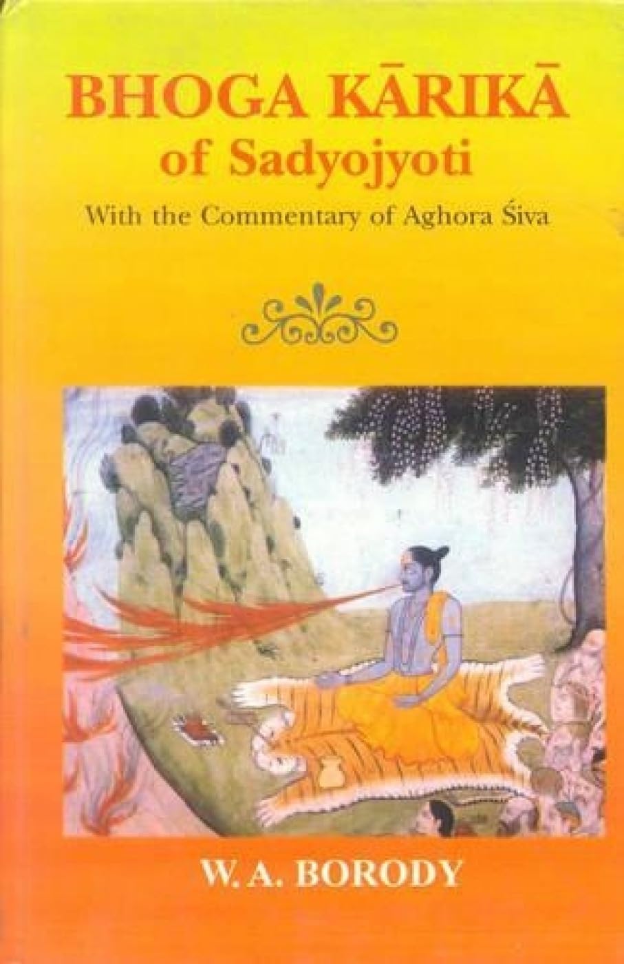 Bhoga Karika of Sadyojyoti with Commentary by Aghora Shiva