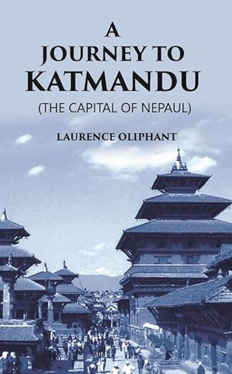 Journey to Kathmandu The Capital of Nepaul