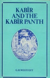 KABIR AND THE KABIR PANTH