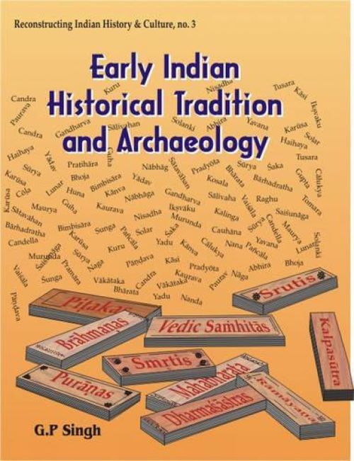 Early Indian Historical Tradition and Archaeology