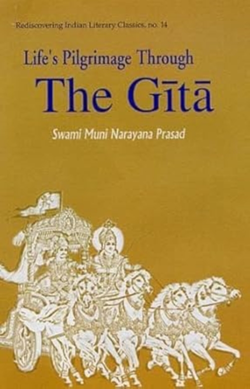 Life's Pilgrimage Through the Gita