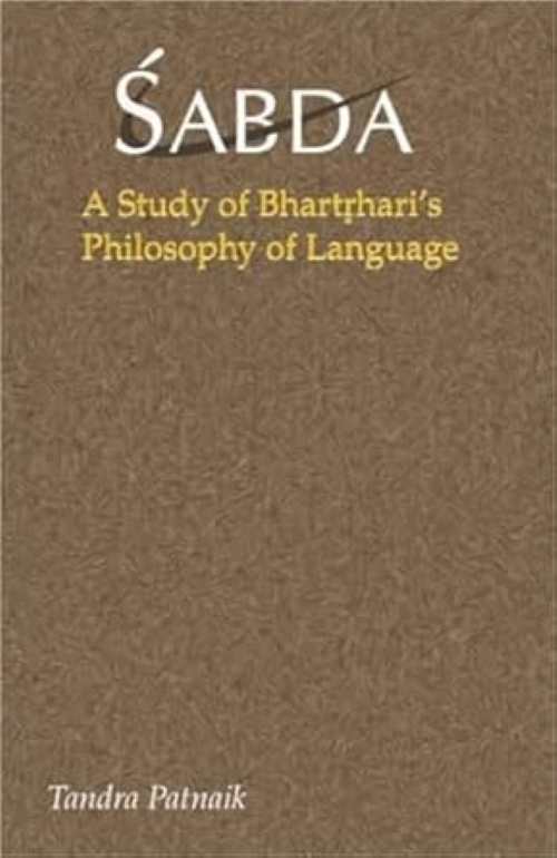 Sabda A Study of Bhartrharis Philosophy of Language