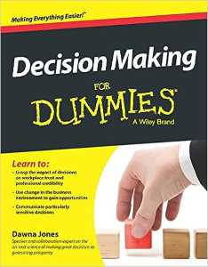 DECISION MAKING FOR DUMMIES