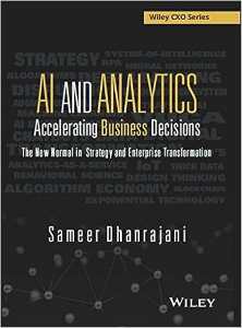 AI AND ANALYTICS ACCELERATING BUSINESS DECISIONS The New Normal in Strategy and Enterprise Transformation
