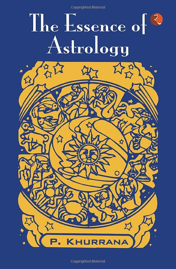 The ESSENCE OF ASTROLOGY