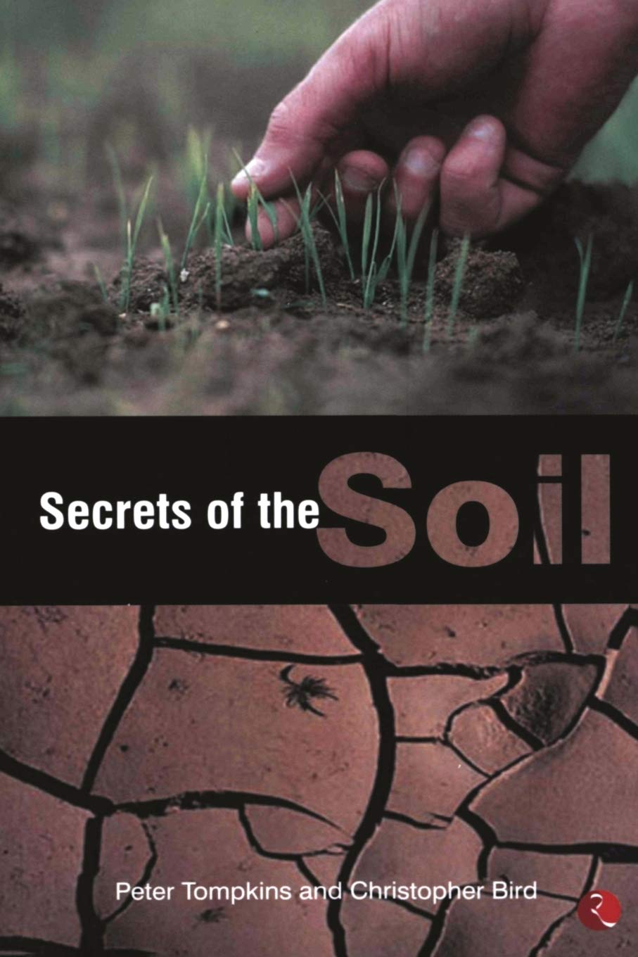 SECRETS OF THE SOIL
