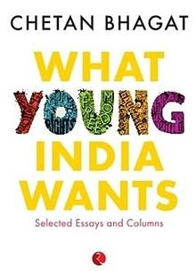 WHAT YOUNG INDIA WANTS