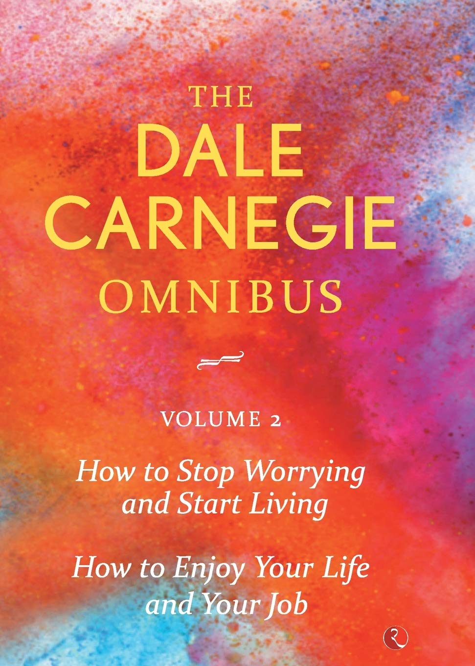 The Dale Carnegie Omnibus Volume 2