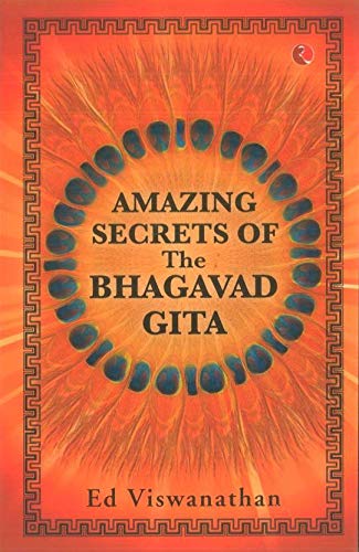 Amazing Secrets of the Bhagavad Gita