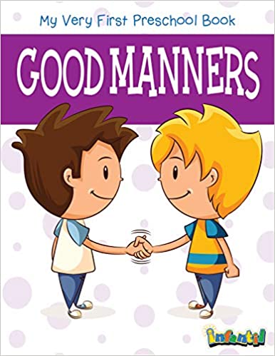 Good Manners My Very First Preschool Book