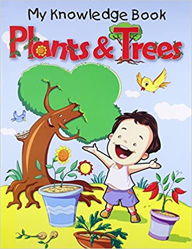 My Knowledge Book Plants and Trees