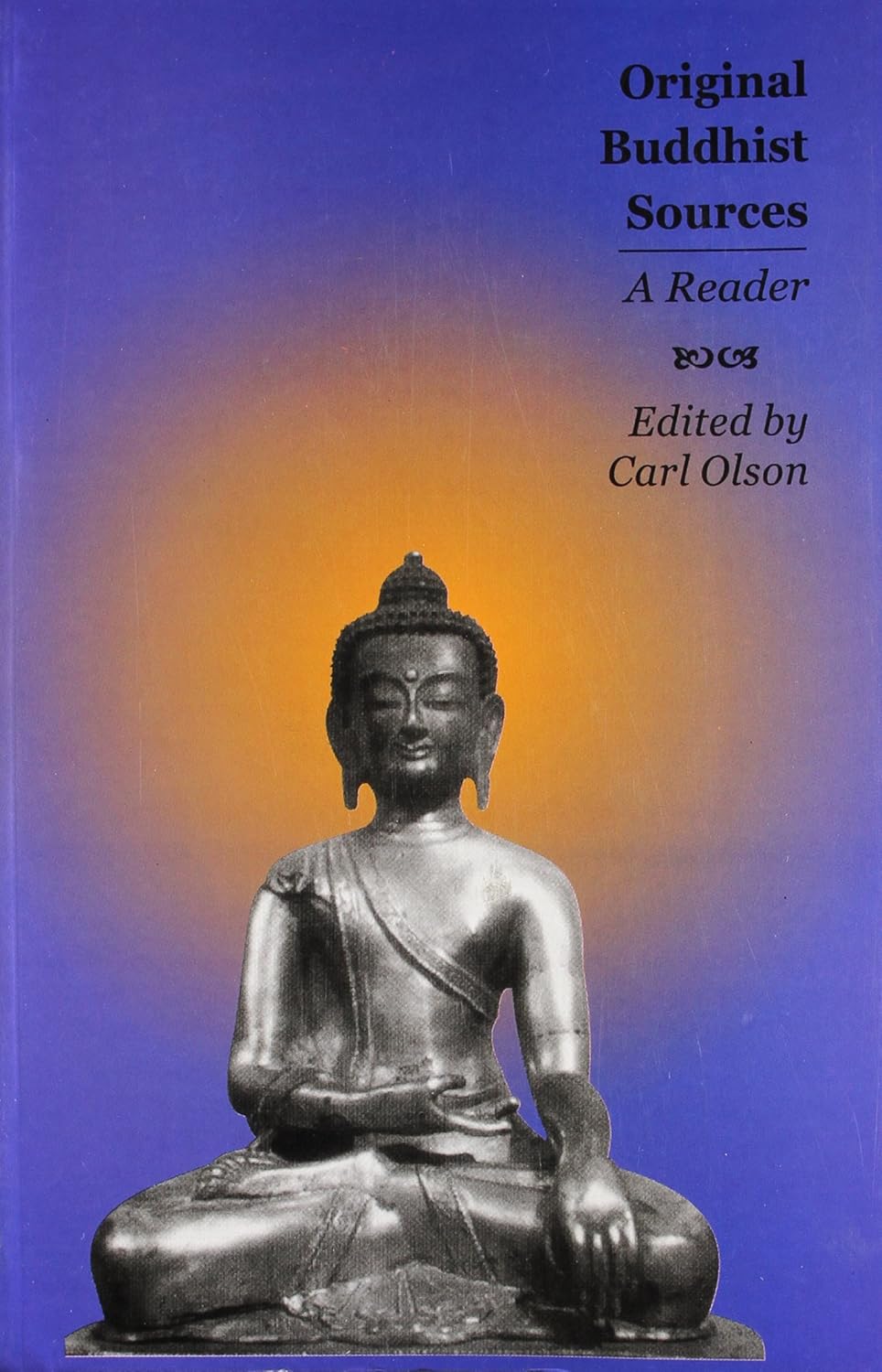 ORIGINAL BUDDHIST SOURESS A READER