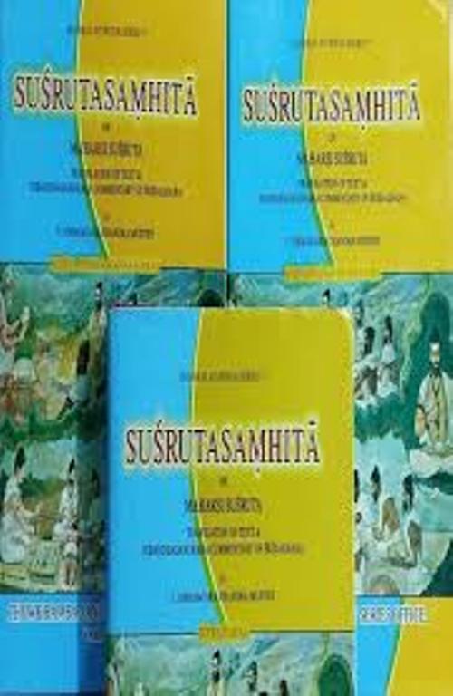 Susrutasamhita of Maharsi Susruta 3 Volume Set Sutrasthana NidanaSthana CikitsaSthana Kalpasthana Uttartantra