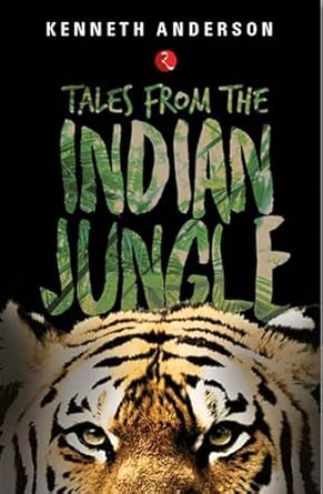 Tales from the Indian Jungle