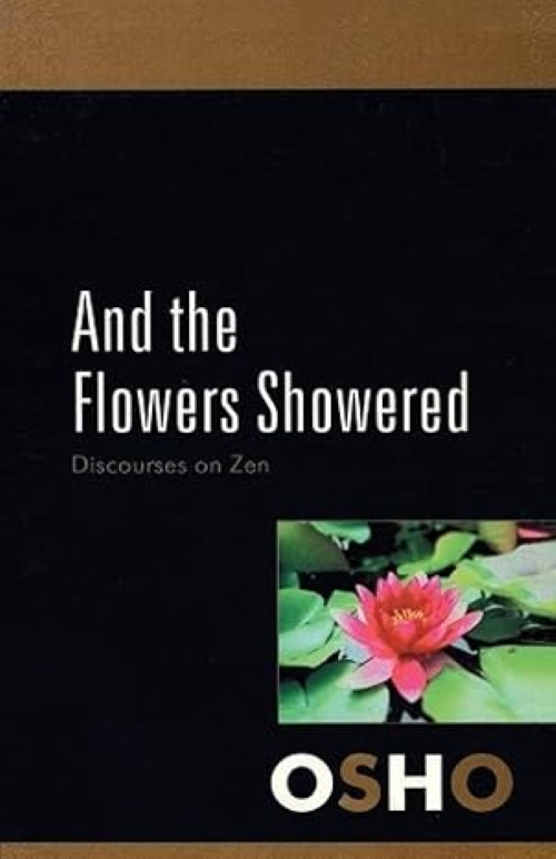 And The Flowers Showered Discourses on Zen