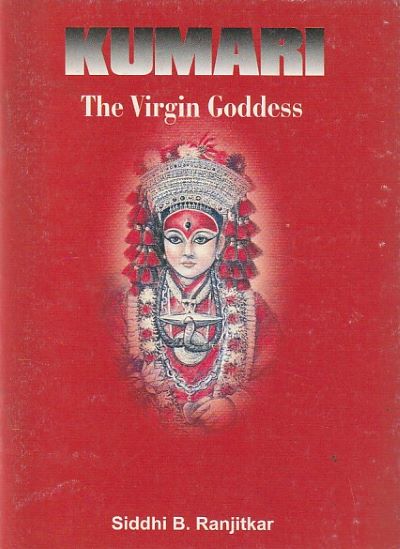 KUMARI THE VIRGIN GODDESS