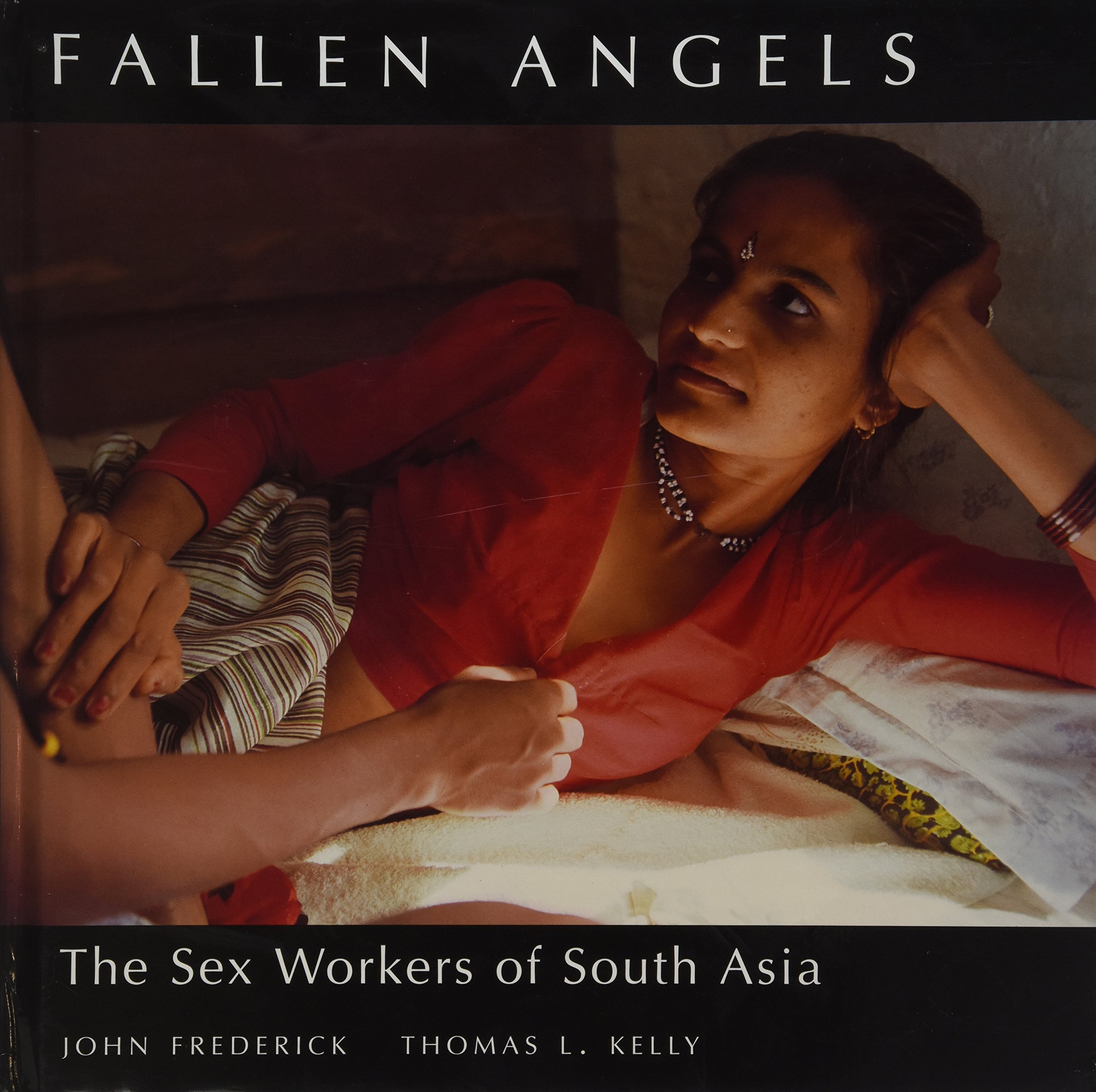 Fallen Angles Sex Workers Of South Asia