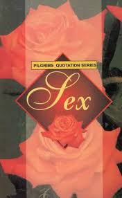 Pilgrims Quotation Series Sex