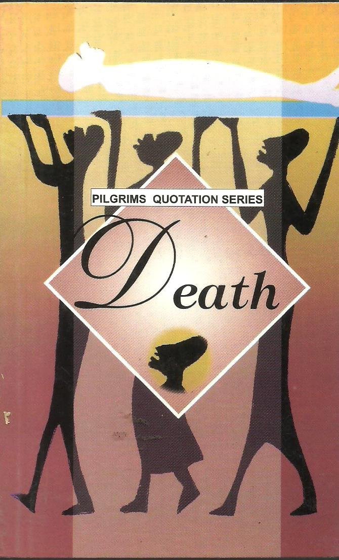Pilgrims Quotation Series Death 