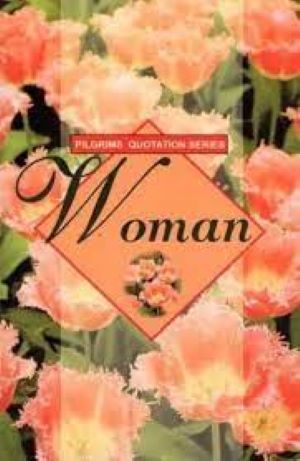 Pilgrims Quotation Series Woman